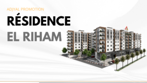 Résidence El Riham – Prochainement: Un Nouveau Cadre de Vie Alliant Luxe, Confort et Modernité