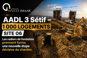 AADL 3 Sétif – 1 000 Logements Site 06 : Les radiers de fondation prennent forme, une nouvelle étape décisive du chantier